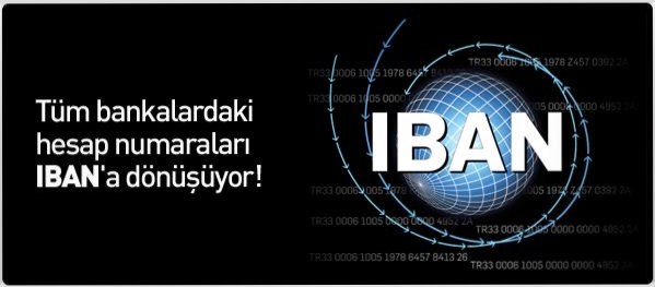 iban banner Tüm bankalardaki hesap numaraları IBANa dönüşüyor!