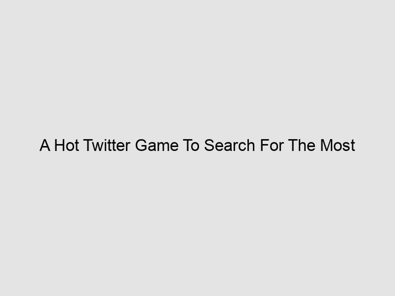 A Hot Twitter Game To Search For The Most Endorsed Digital Community Members